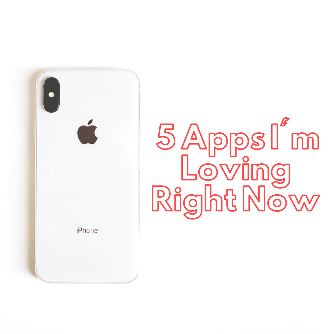 Five Favorites: Phone Apps